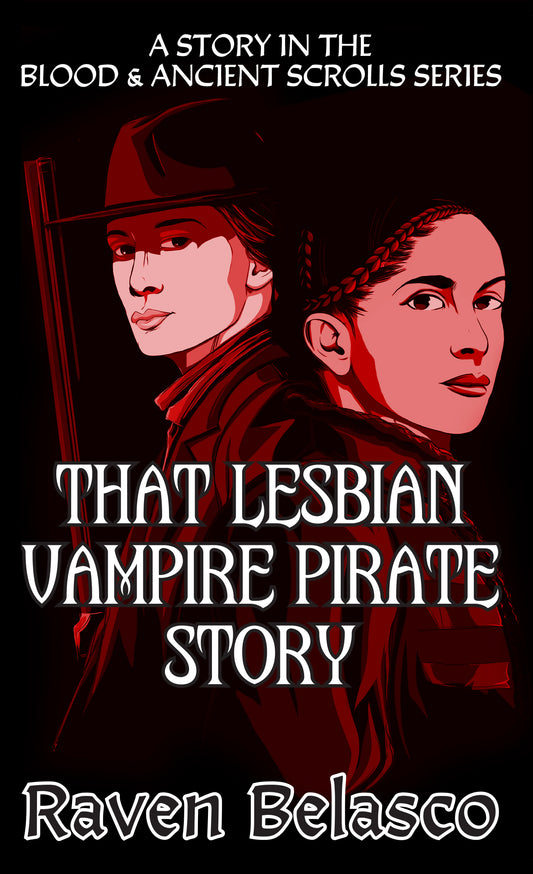 That Lesbian Vampire Pirates Story HELLMOUTH LIMITED EDITION